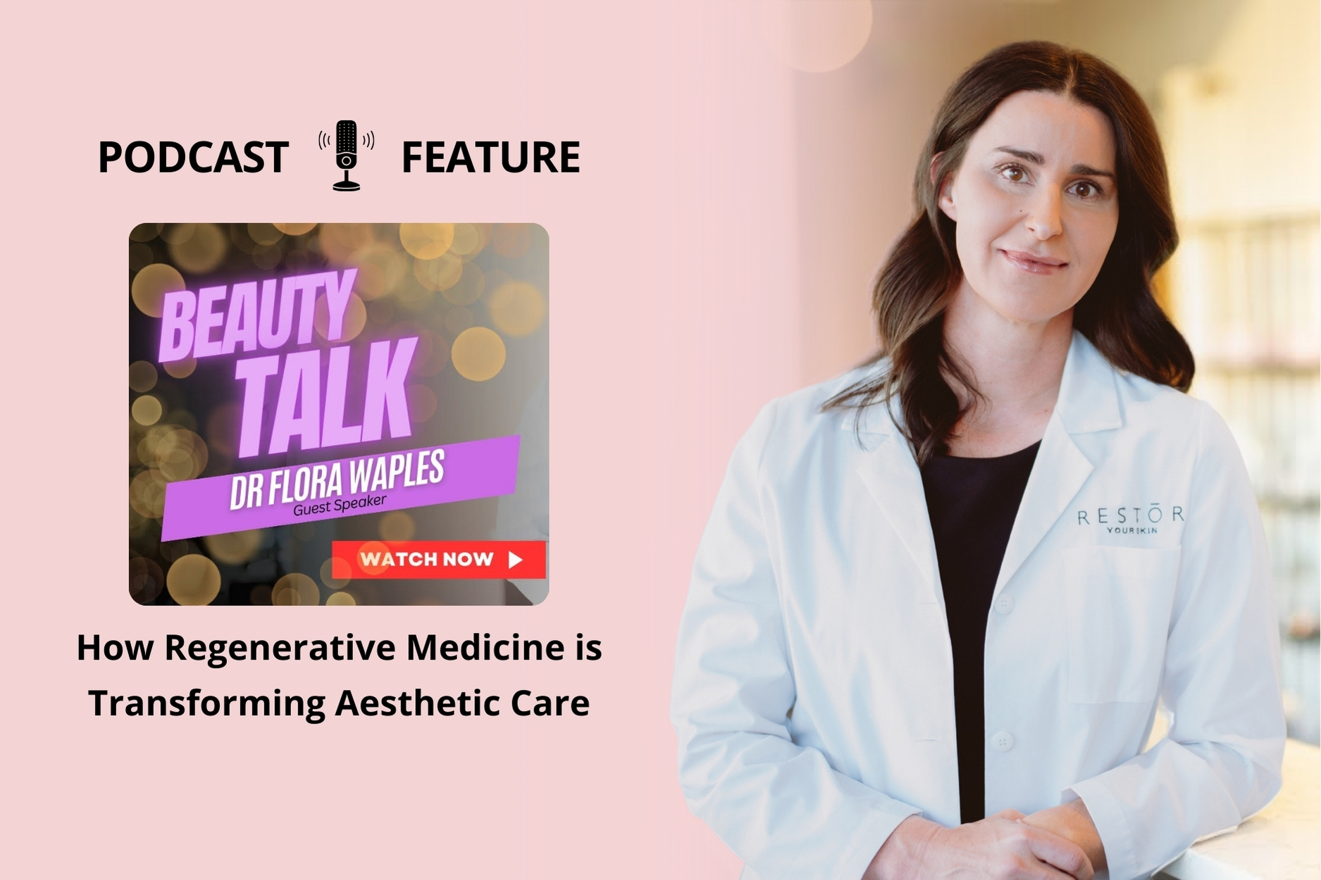Podcast: The Beauty Talk – How Regenerative Medicine is Transforming Aesthetic Care