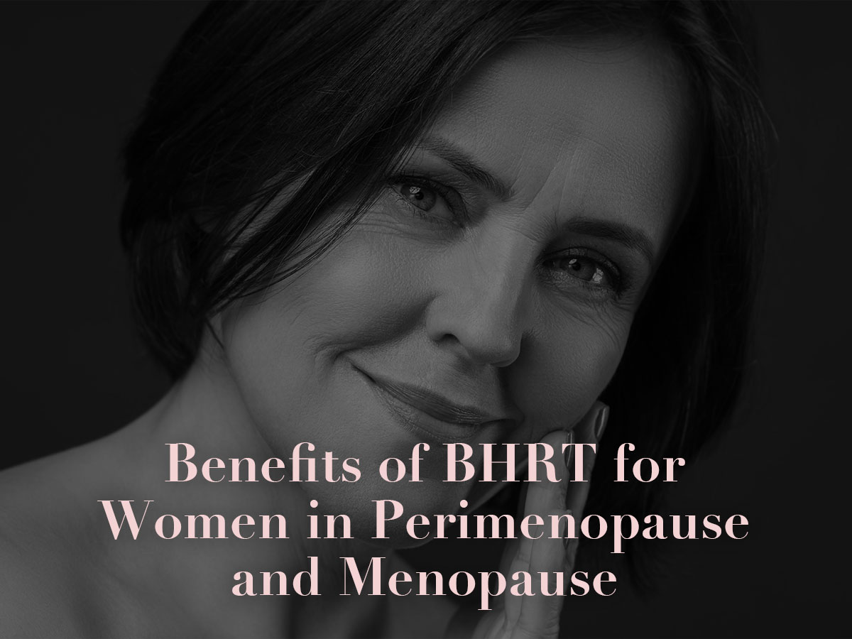 Benefits of BHRT for Women in Perimenopause and Menopause in Denver